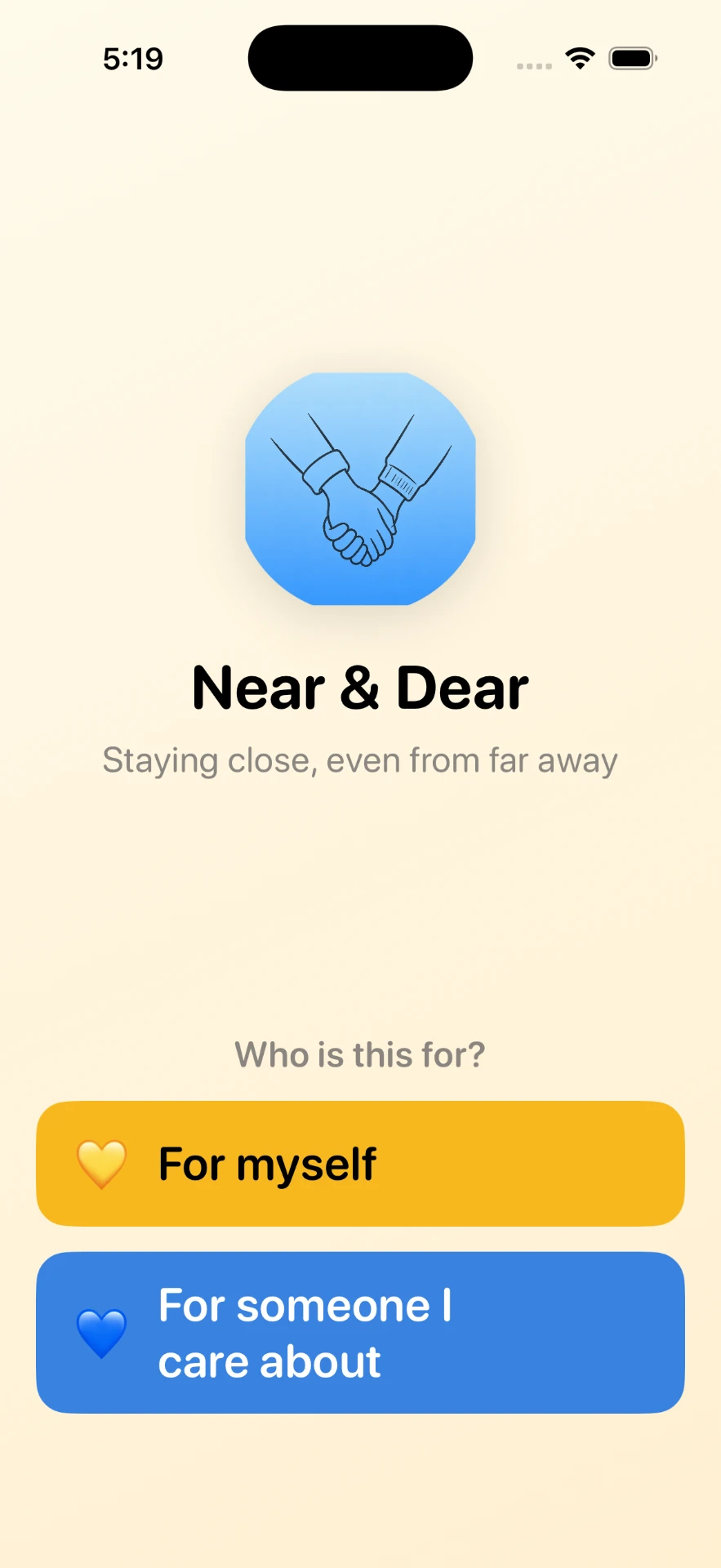Near & Dear welcome screen asking who the app is for, with For myself and For someone I care about buttons